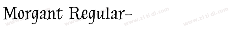 Morgant Regular字体转换